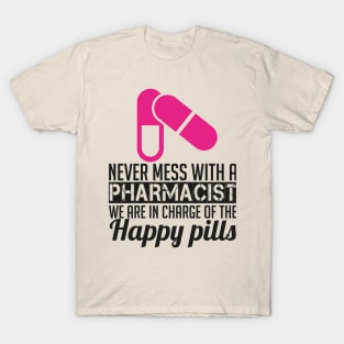 NEVER MESS WITH PHARMACIST (2) T-Shirt